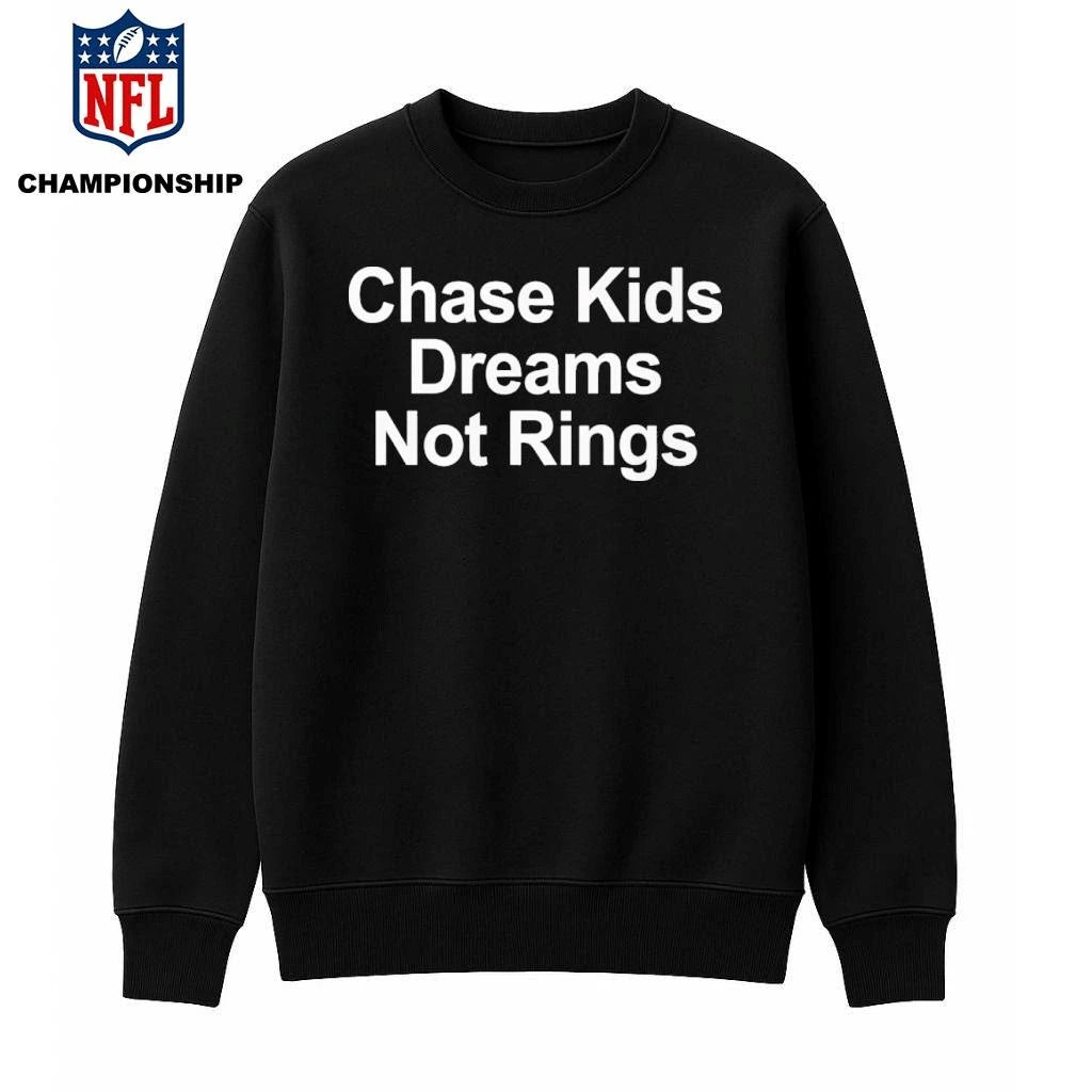 Chase Kids Dreams Not Rings Shirt
