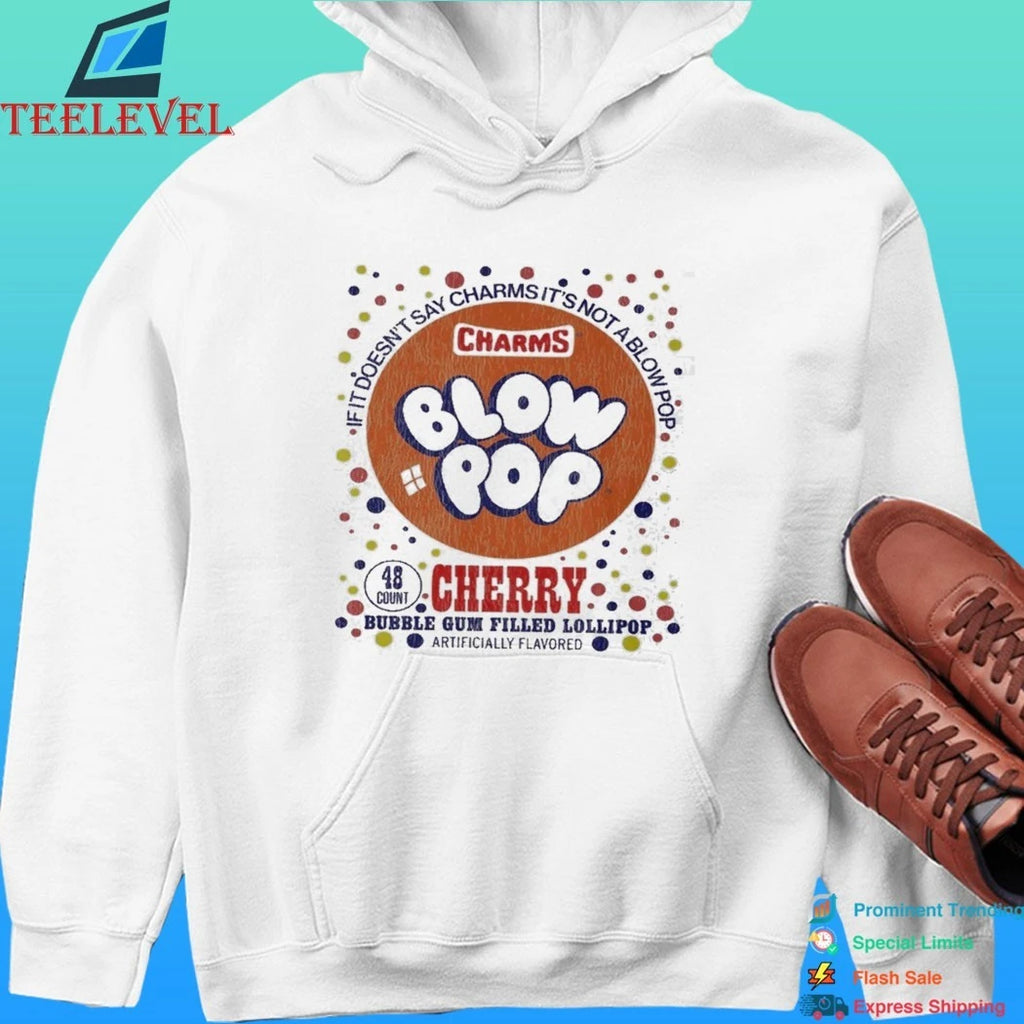 Cherry If It Doesn’t Say Charms Blow Pop Shirt