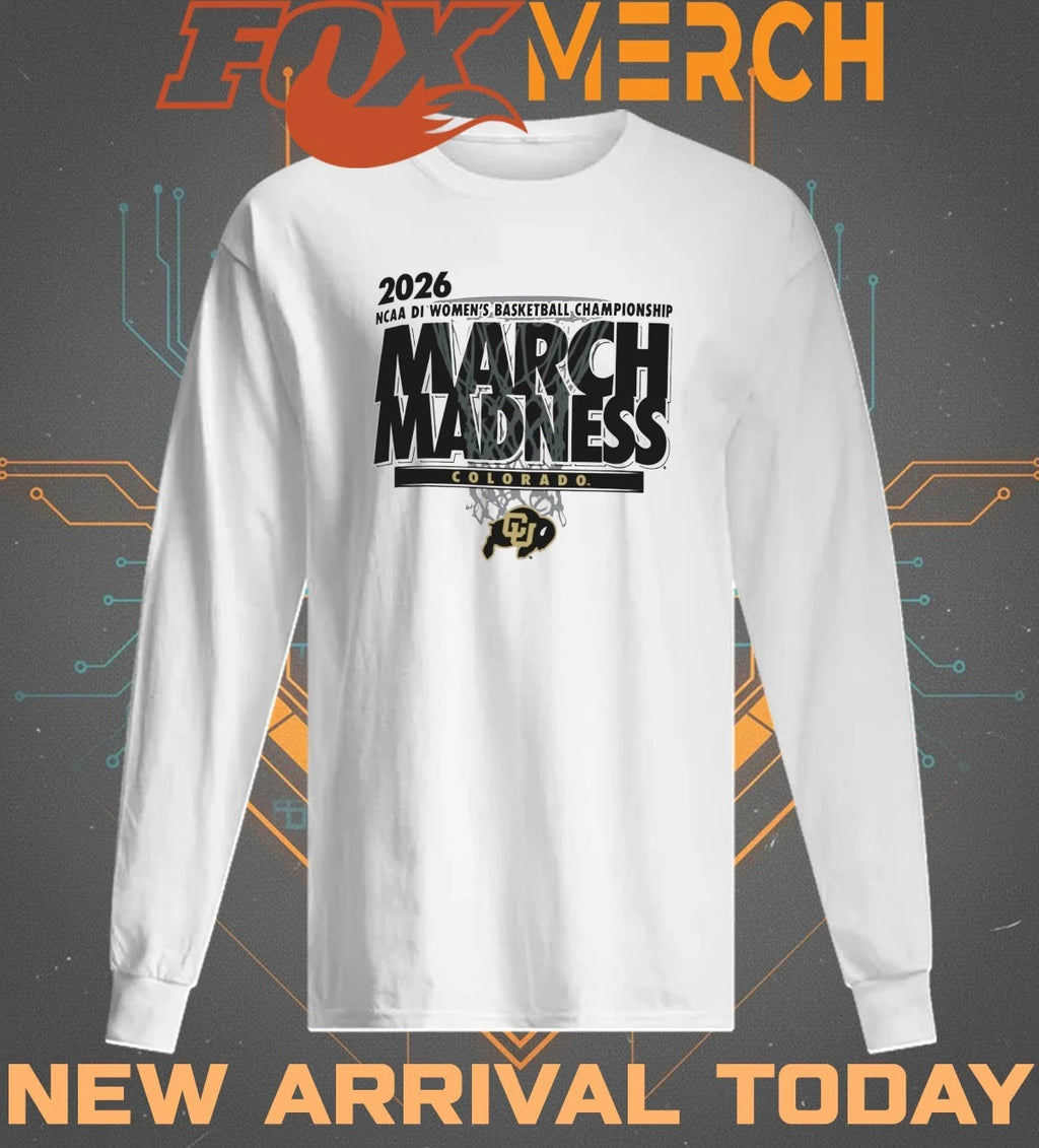 Colorado Buffaloes 2026 NCAA DI Women’s Basketball Championship March Madness t-shirt