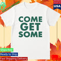 come get some jlove shirt