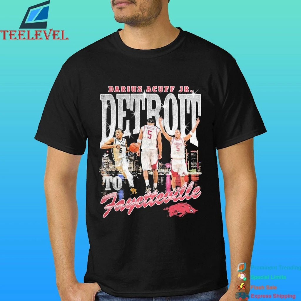 Darius Acuff Jr Arkansas Razorbacks Detroit To Fayetteville Shirt