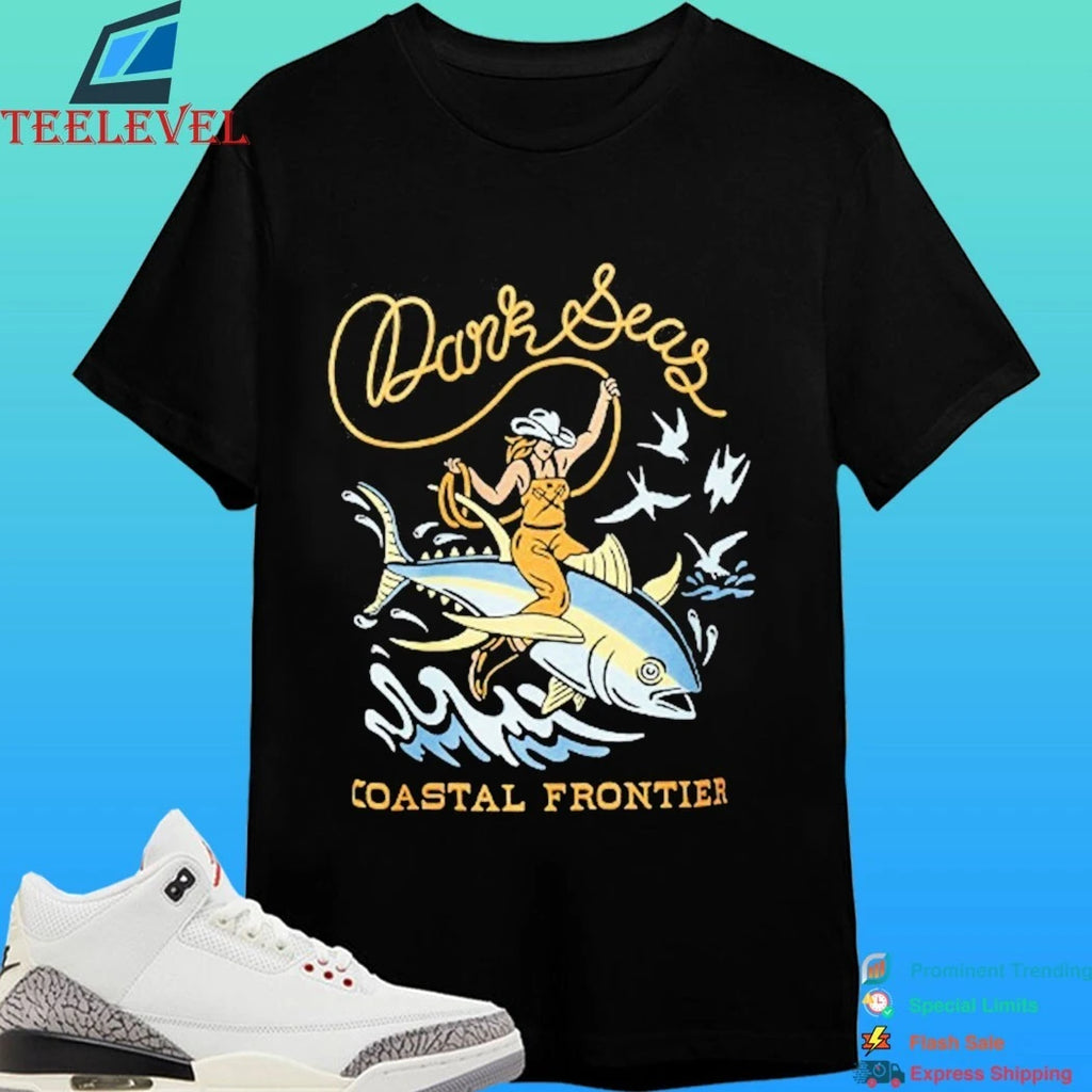 Dark Seas Coastal Frontier Ride ’em Wet Shirt
