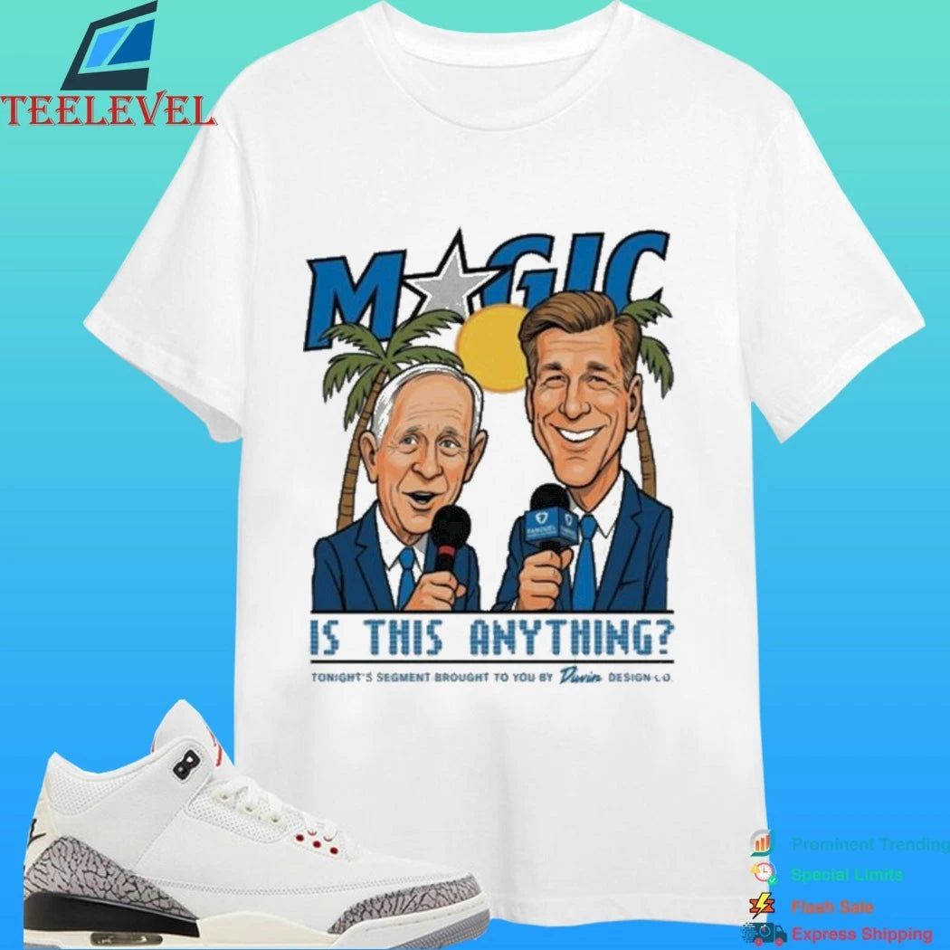 David Steele and Jeff Turner Magic Is This Anything Shirt