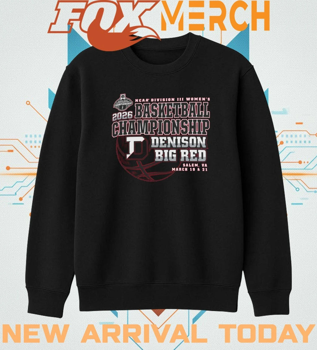 Denison Big Red 2026 NCAA Division III Women’s Basketball Championship Salem, VA march 19 &amp; 21 shirt