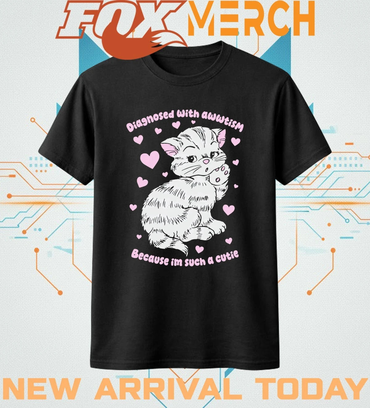 Diagnosed with awwtism because I’m such a cutie t-shirt