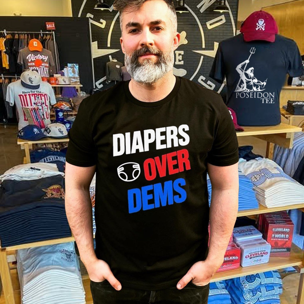 Diapers Over Dems T-shirt