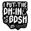 I Put The DM in BDSM Sticker