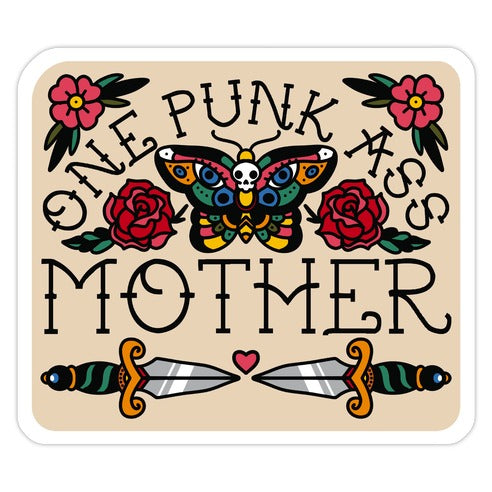 One Punk Ass Mother Sticker