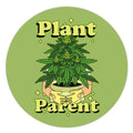 Plant Parent Marijuana Sticker