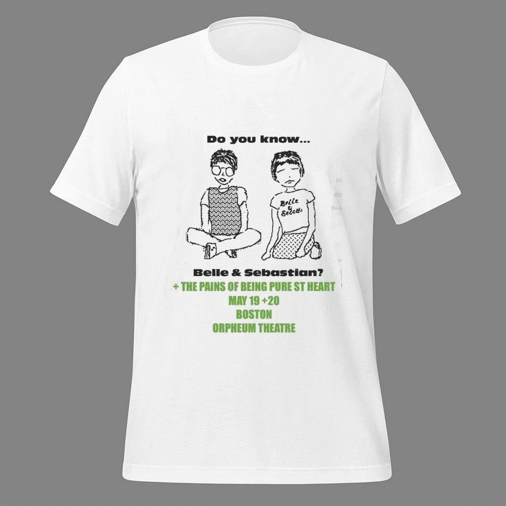 Do You Know Belle and Sebastian Boston Orpheum Theatre May 19th 20th The Pains Of Being Pure At Heart Shirt