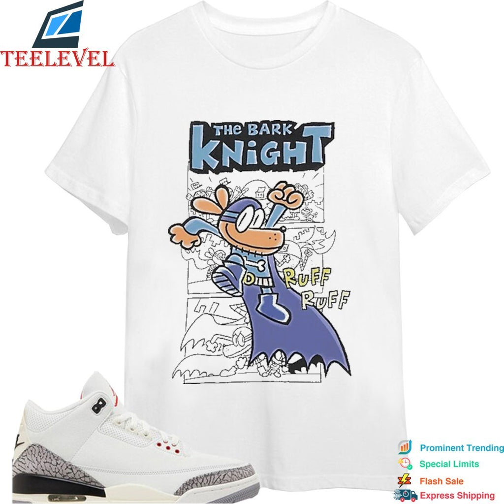 Dog Man Grey The Bark Knight Ruff Ruff Shirt