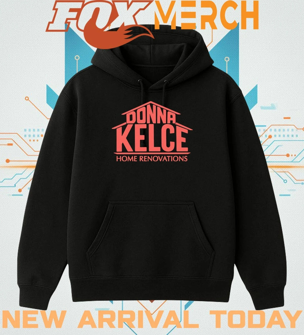 Donna Kelce home renovations t-shirt