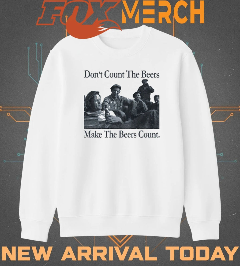 Don’t count the beers make the beers count bohemian style t-shirt
