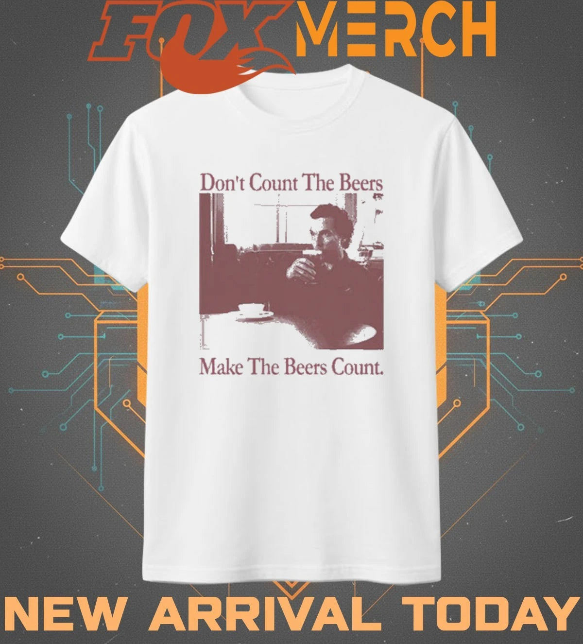 Don’t count the beers make the beers count gentlemen t-shirt