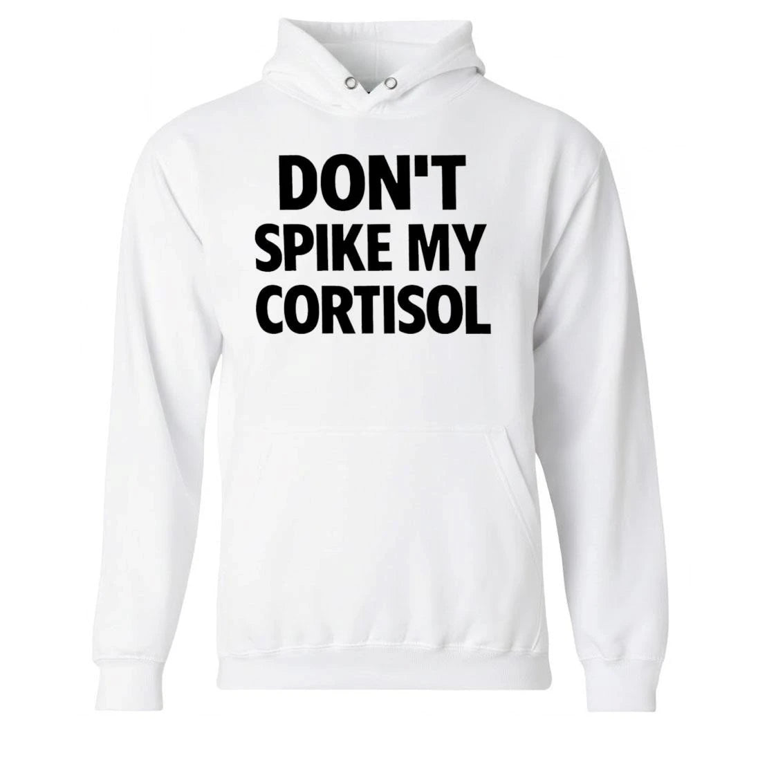Don’t Spike My CORTISOL Funny Stress Warning Shirt