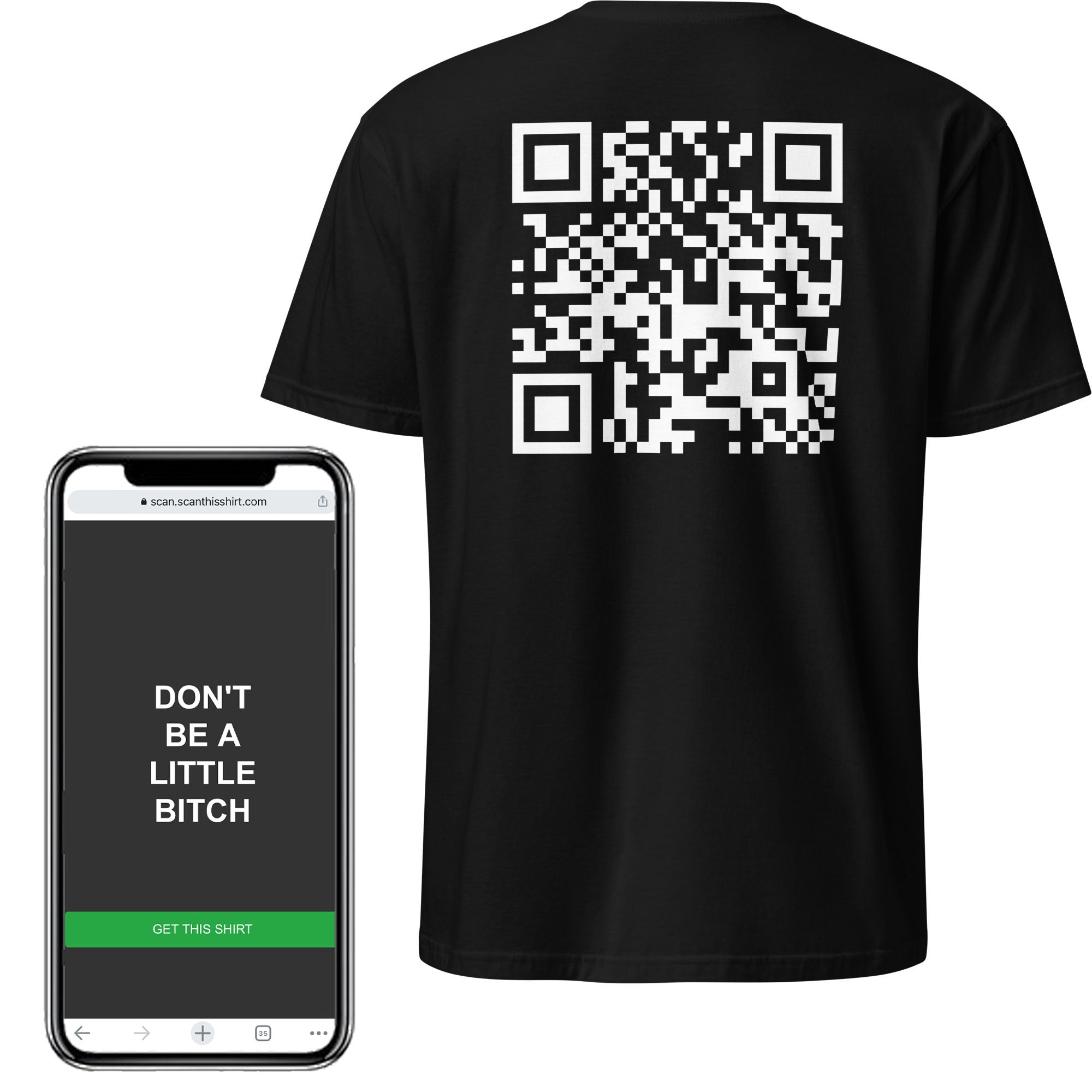 Don't Be A Little Bitch QR Code T-Shirt