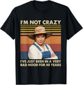 I'M Crazy I'Ve Very Bad Mood 40 Years Unisex T-shirt, Sweatshirt, Hoodie (1)