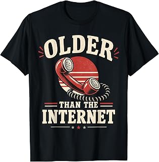 Older Internet Retro Phone Humor Unisex T-shirt, Sweatshirt, Hoodie (1)