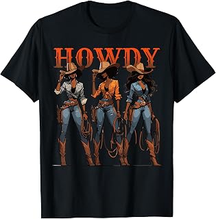 Howdy Black Cowgirls African American Western Rodeo Unisex T-shirt, Sweatshirt, Hoodie (1)