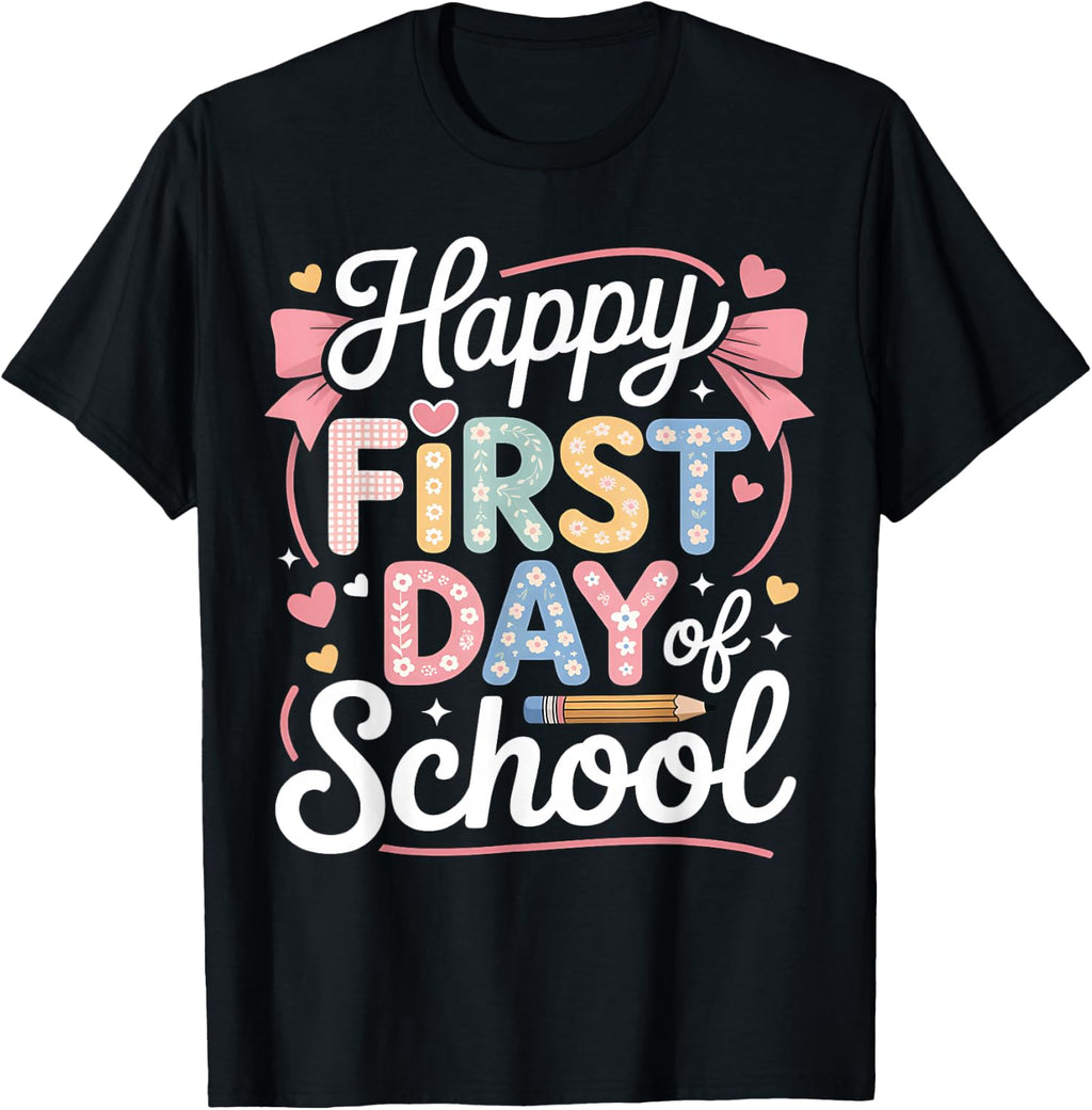 Happy First Day School Teacher Back School Unisex T-shirt, Sweatshirt, Hoodie (1)