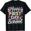 Happy First Day School Teacher Back School Unisex T-shirt, Sweatshirt, Hoodie (1)