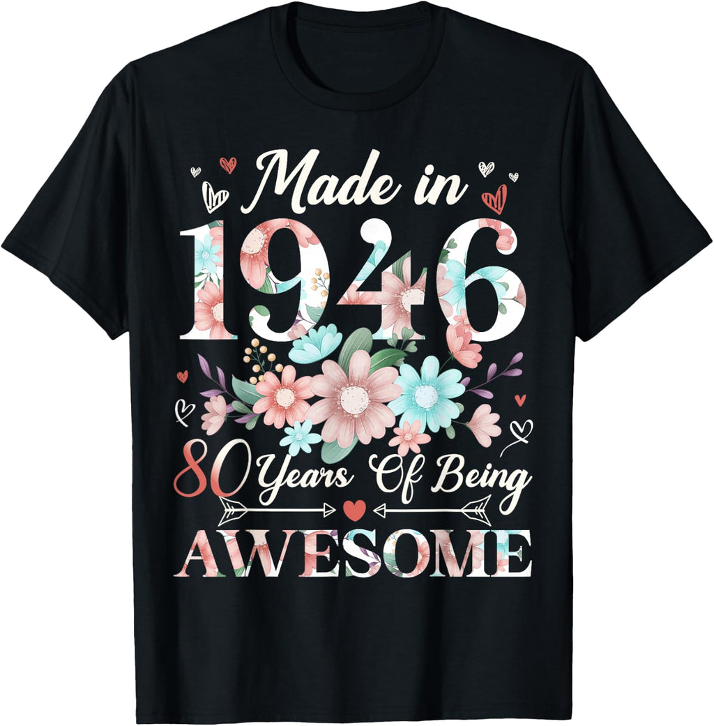 80 Years Old Made 1946 80th Birthday Floral Unisex T-shirt, Sweatshirt, Hoodie (1)