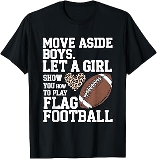 Move Aside Boy Let Girl Show Play Flag Football Unisex T-shirt, Sweatshirt, Hoodie (1)