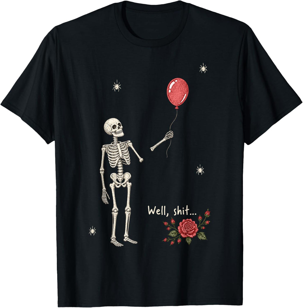 Well Shit Skeleton Lost Balloon Flower Halloween Meme Unisex T-shirt, Sweatshirt, Hoodie (1)
