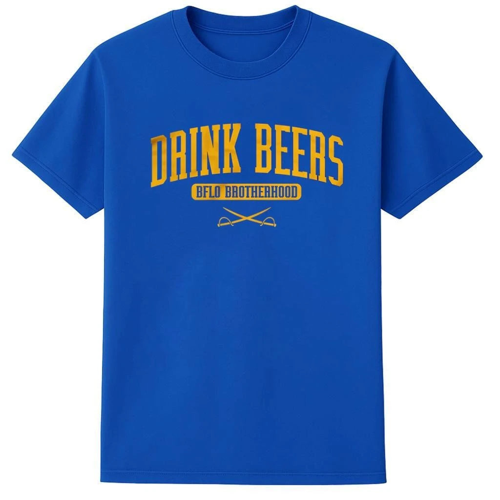 Drink Beers Bflo Brotherhood Shirt