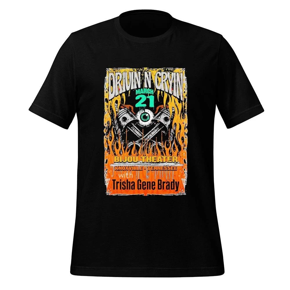 Drivin N Cryin Mar 21 2026 In Knoxville TN Poster Shirt