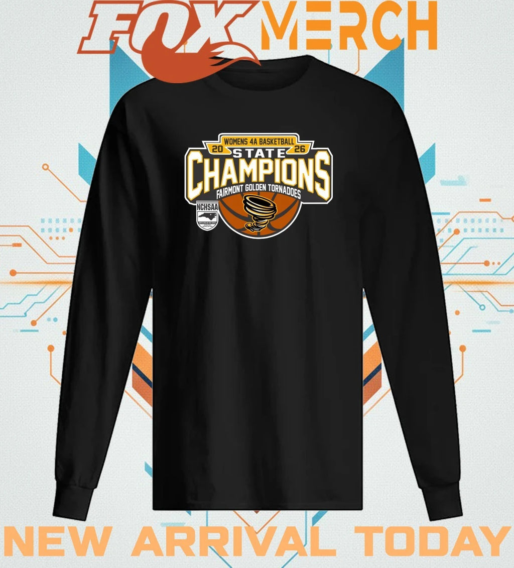 Fairmont Golden Tornadoes 2026 Women’s 4A Basketball State Champions t-shirt