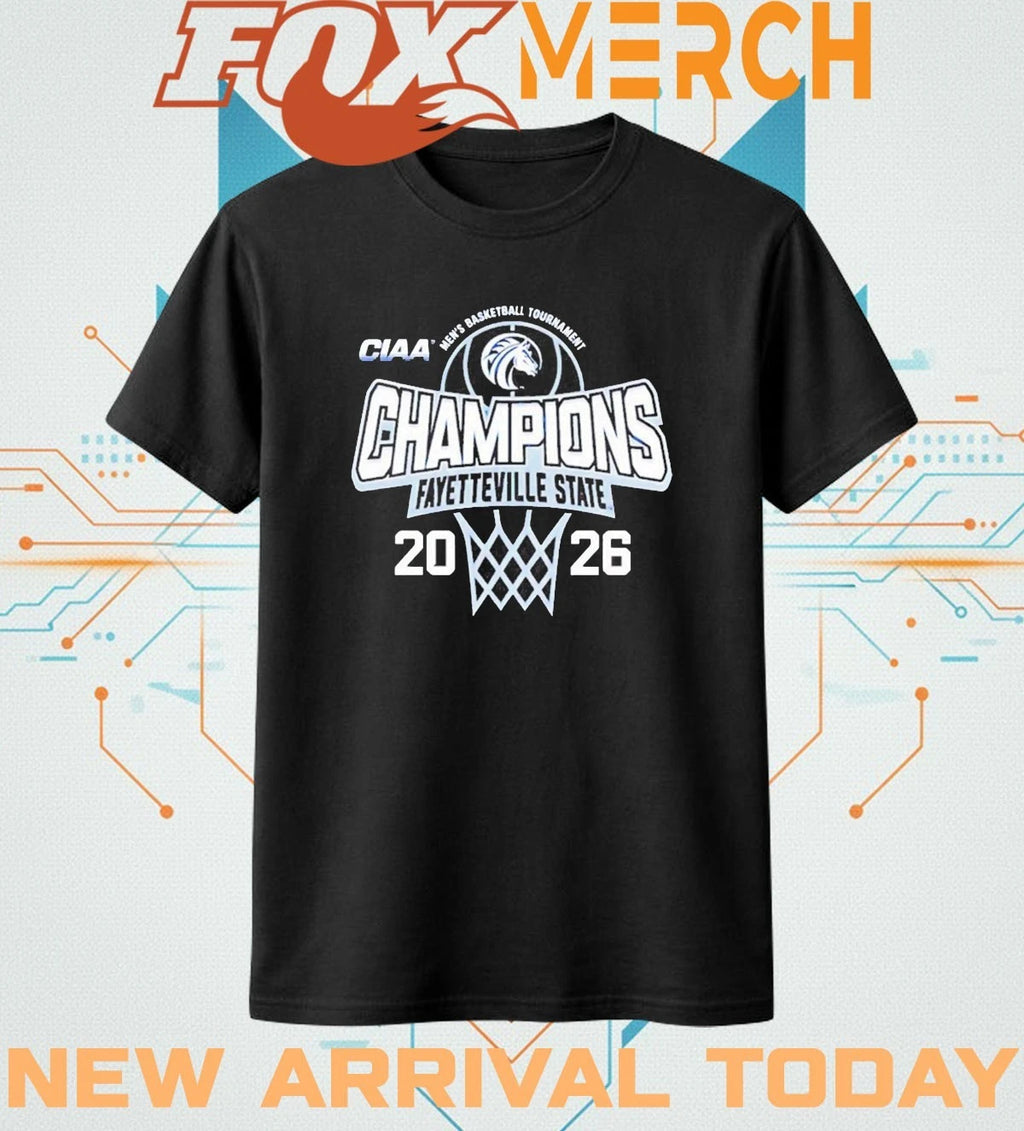Fayetteville State Men’s Basketball 2026 CIAA Tournament Champions t-shirt