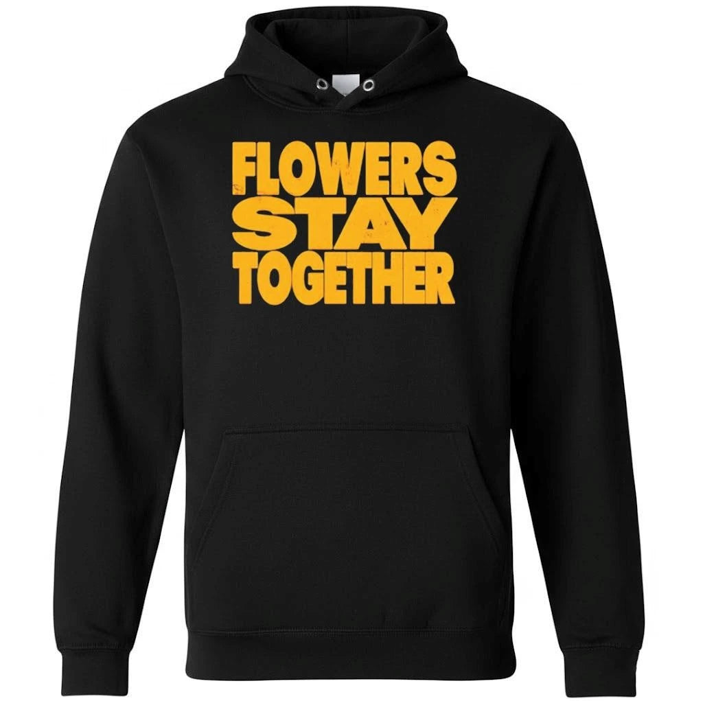 Flowers Stay Together Shirt