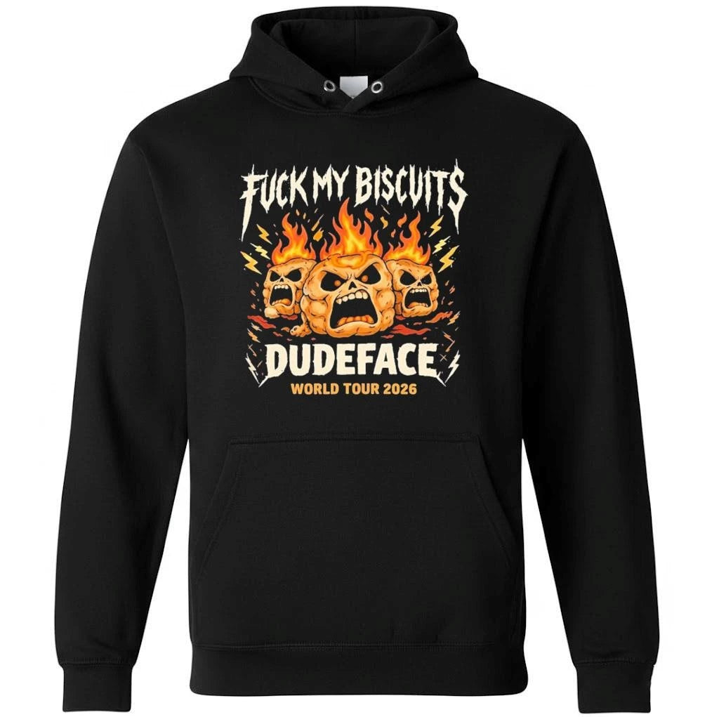 Fuck My Biscuits Dudeface Shirt
