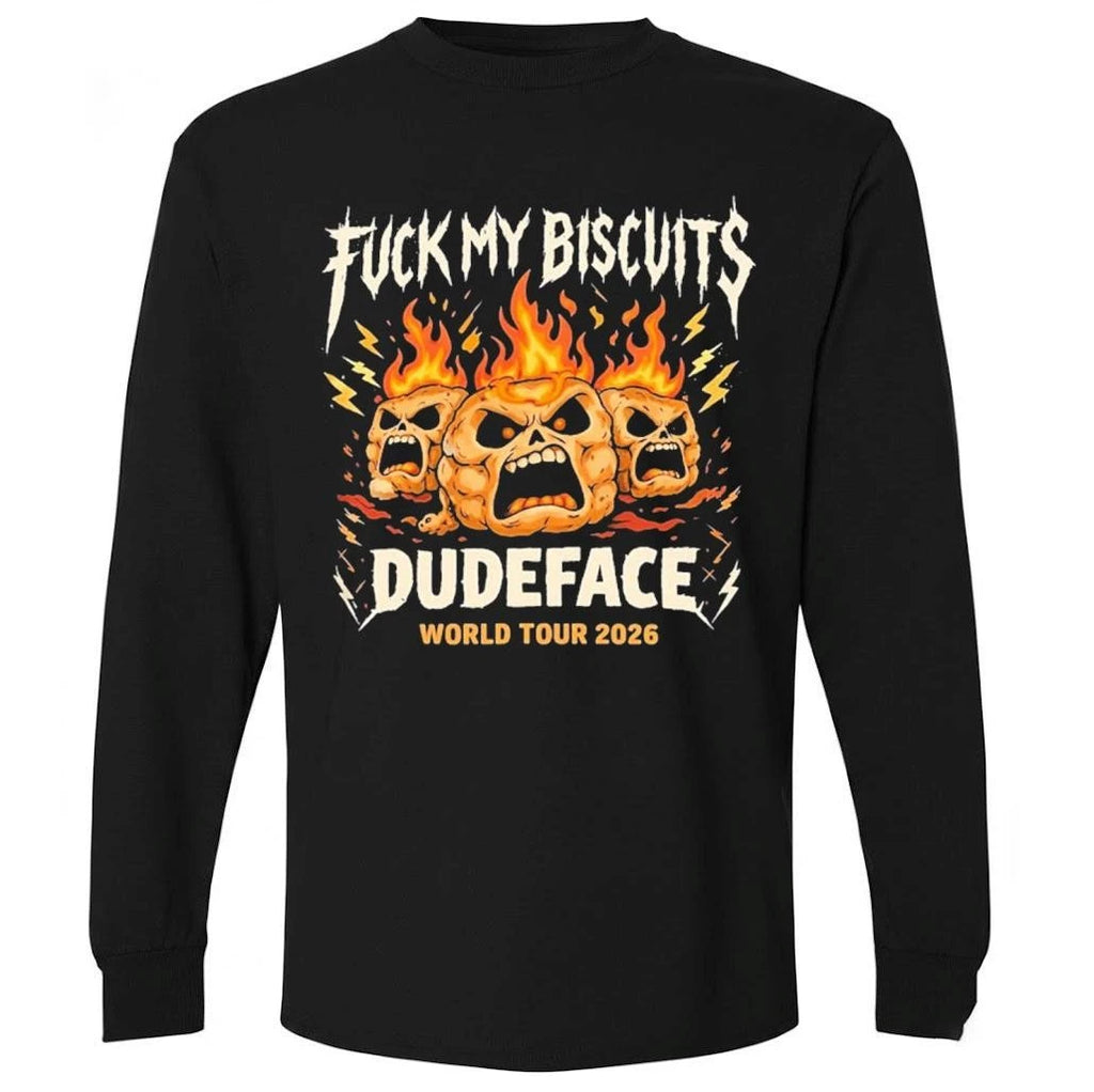 Fuck My Biscuits Dudeface World Tour 2026 Shirt