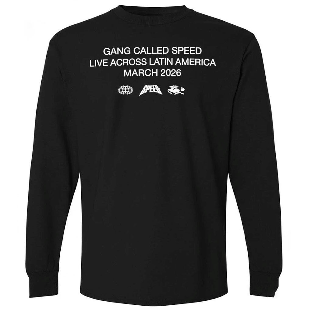 Gang Called Speed Live Across Latin America Shirt