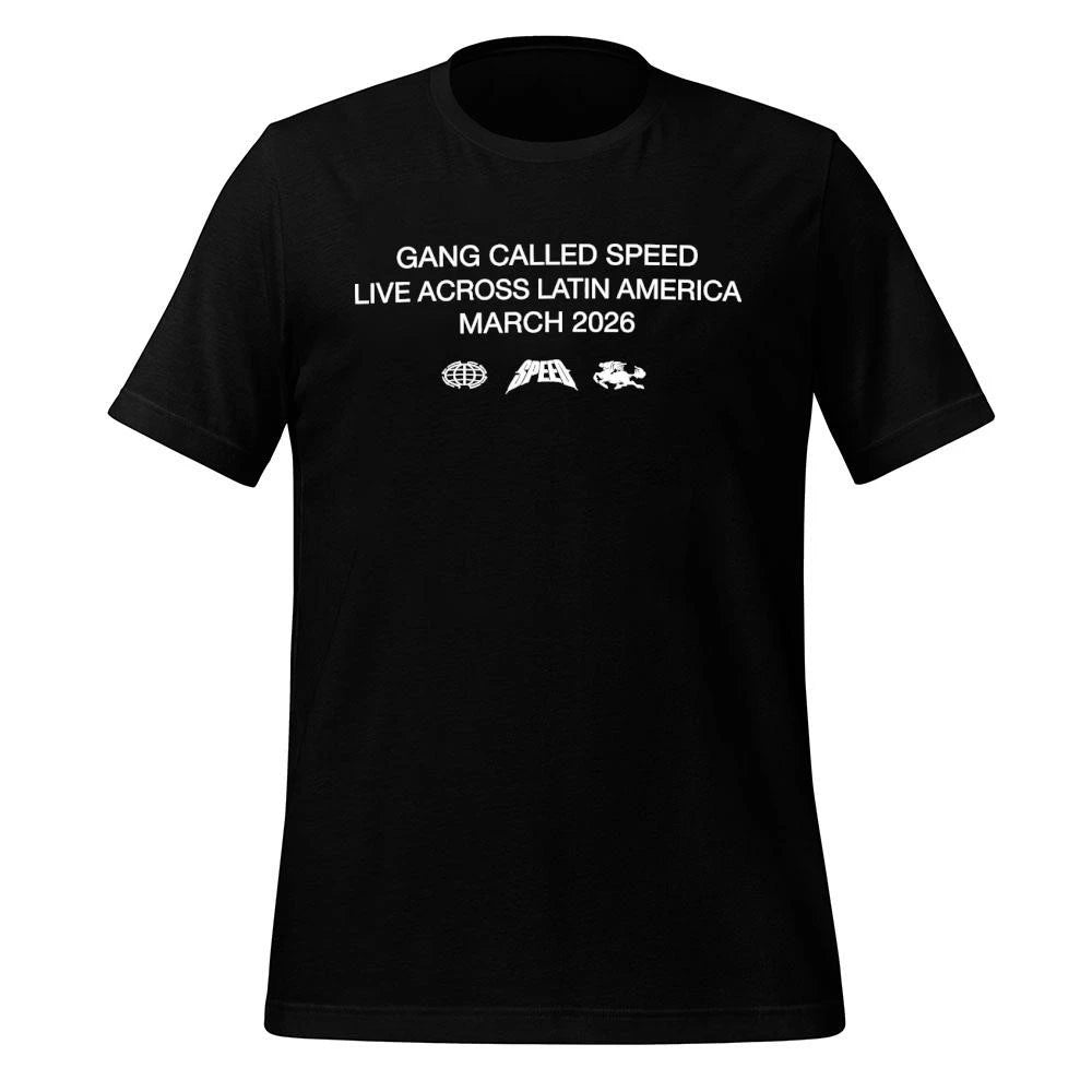 Gang Called Speed Live Across Latin America Shirt
