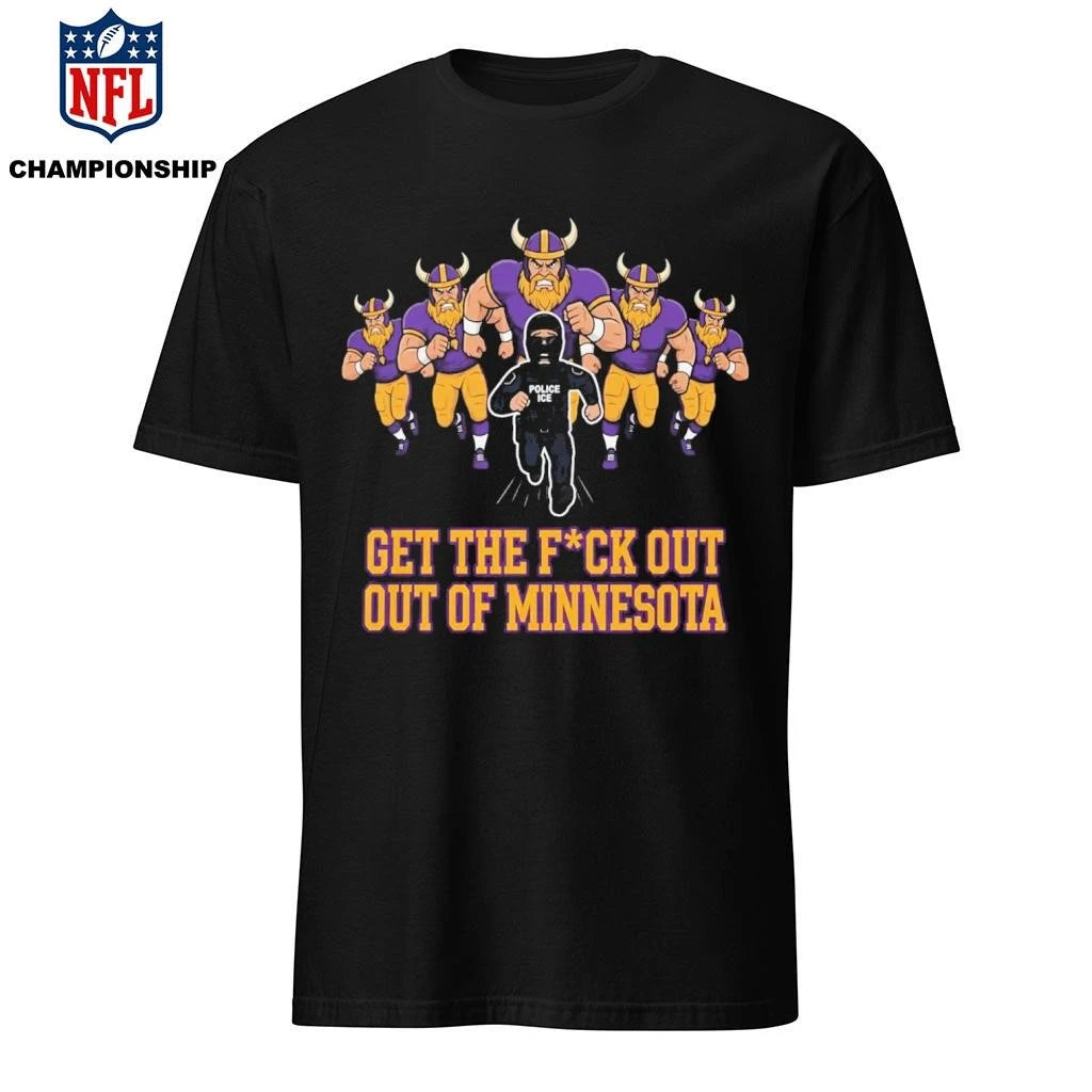 Get Fuck Out Of Minnesota Shirt