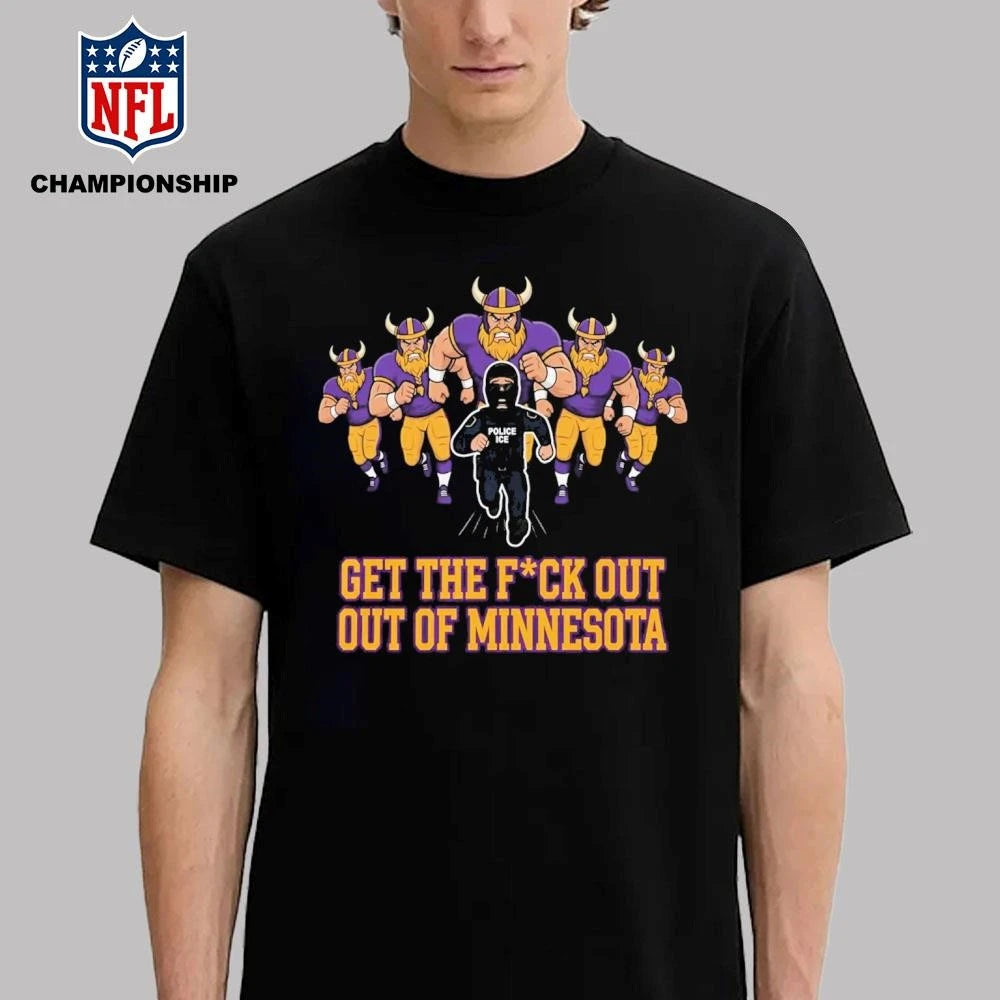 Get Fuck Out Of Minnesota Shirt