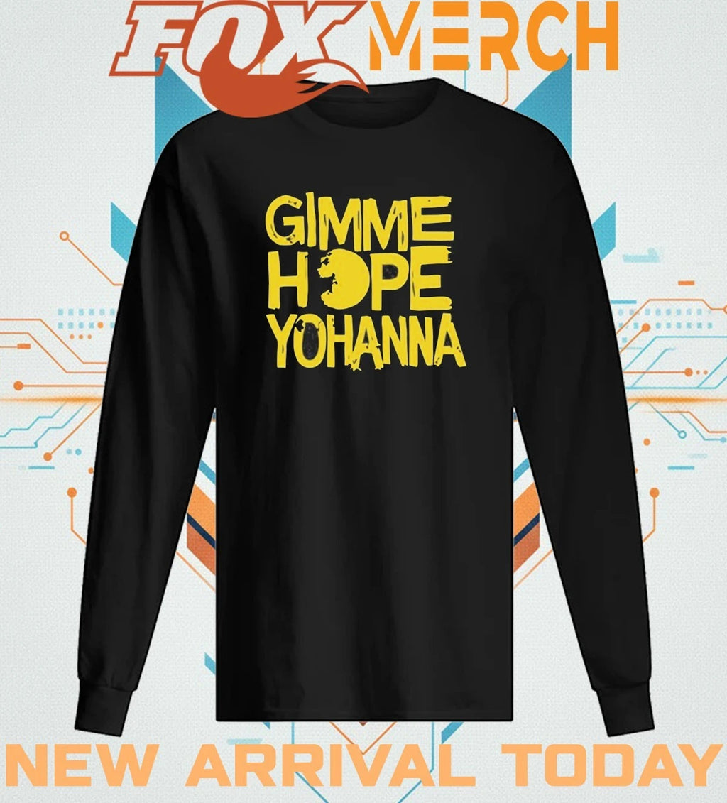 Gimme hope yohanna t-shirt