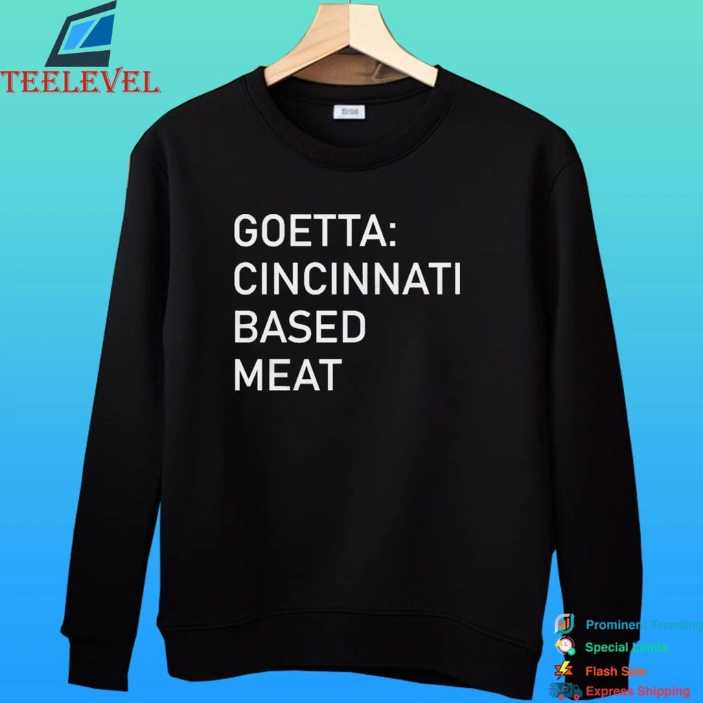 Goetta Cincinnati Based Meat Shirt