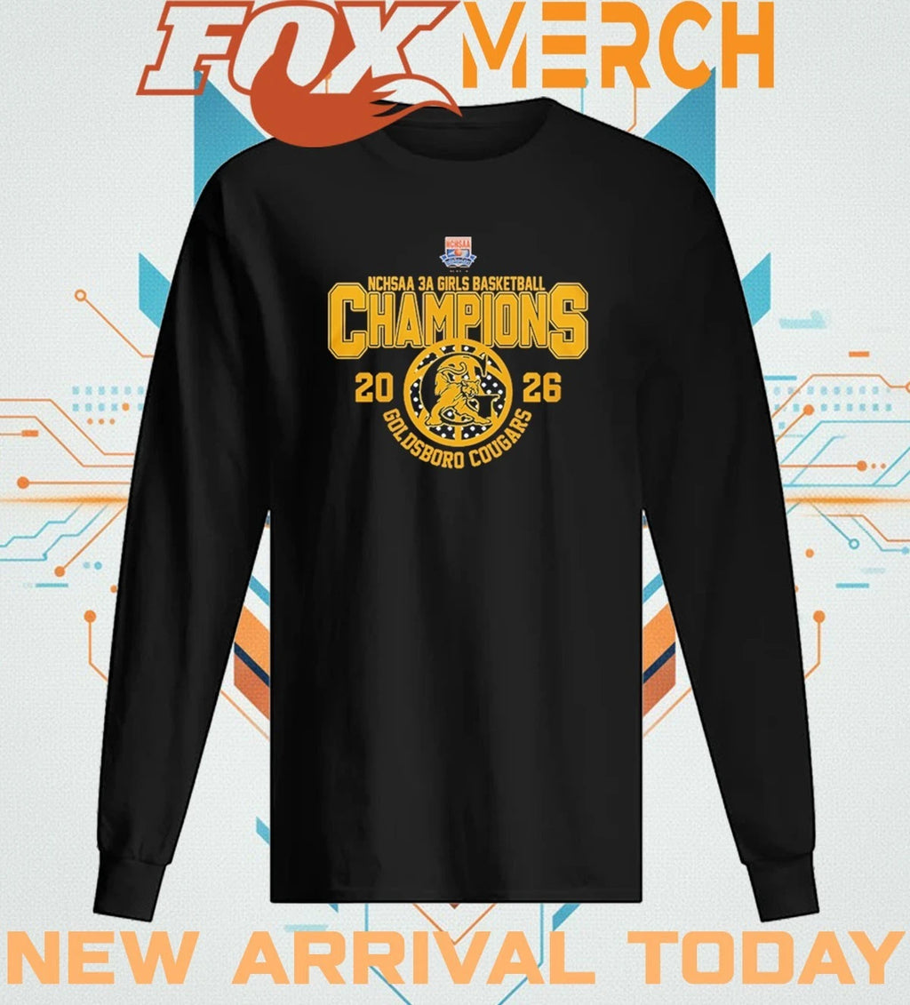 Goldsboro Cougars 2026 3A Girls Basketball Champions t-shirt