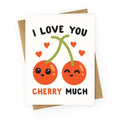 I Love You Cherry Much Greeting Card