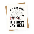 If I Lay Here If I Just Lay Here Opossum Greeting Card