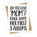 Oh You Love "Mom"? Greeting Card