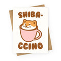 Shibaccino  Greeting Card