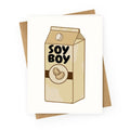 Soy Boy Greeting Card