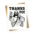 Thanks, Yo! (Jesus) Greeting Card