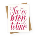 Tu Es Mon Totino Greeting Card