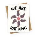 We Are Rat King Greeting Card